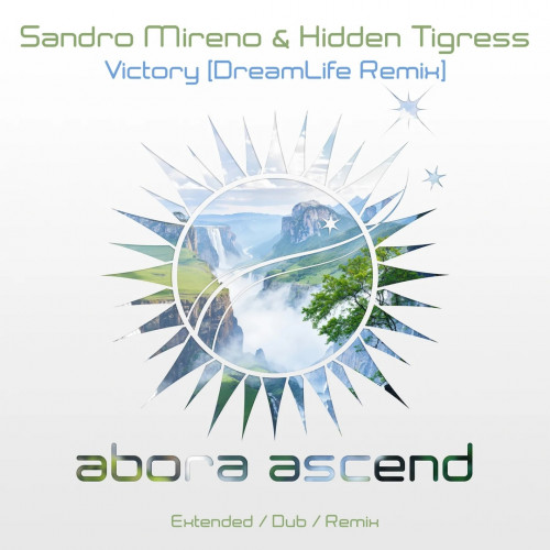 Sandro Mireno & Hidden Tigress - Victory (DreamLife Extended; Dub Remix`s) [2024]