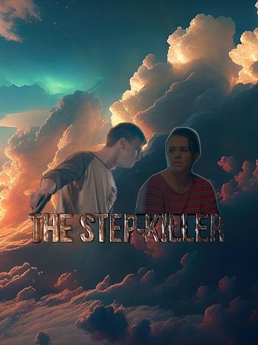 Убийца отчима / The Step-Killer (2024) WEB-DLRip 1080p