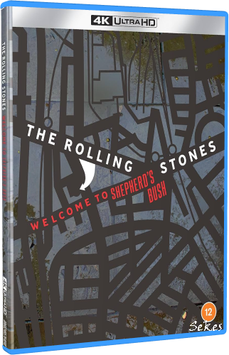 The Rolling Stones - Welcome To Shepherd's Bush (2024, 4K UHD HDR Blu-ray)