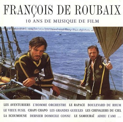 Francois De Roubaix – 10 Ans De Musique De Film