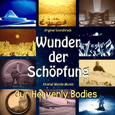 Our Heavenly Bodies (Wunder der Schöpfung) Soundtrack