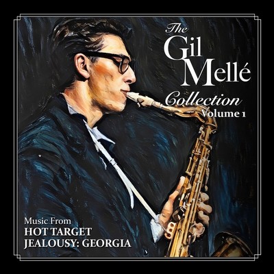 The Gil Mellé Collection Vol. 1 Soundtrack