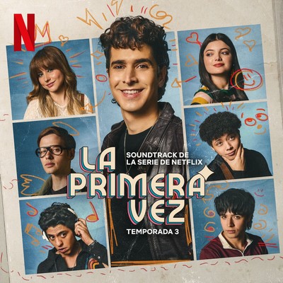 La Primera Vez: Temporada 3 Soundtrack