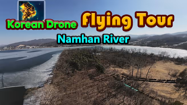 Korean Drone Flying Tour Namhan River XCI NSP