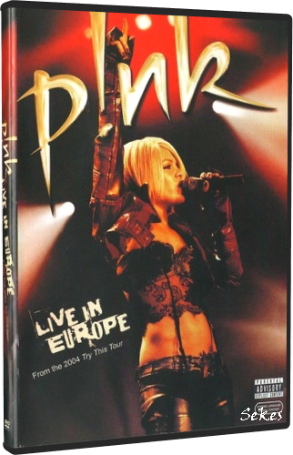 Pink - Live in Europe From the 2004 Try This Tour (2006, DVD