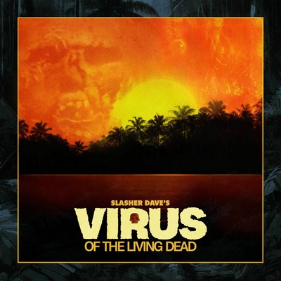 Virus Of The Living Dead Soundtrack