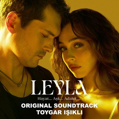 Leyla: Hayat… Aşk… Adalet Soundtrack 