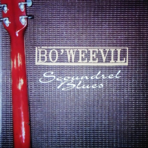 Bo'Weevil - Scoundrel Blues 1993