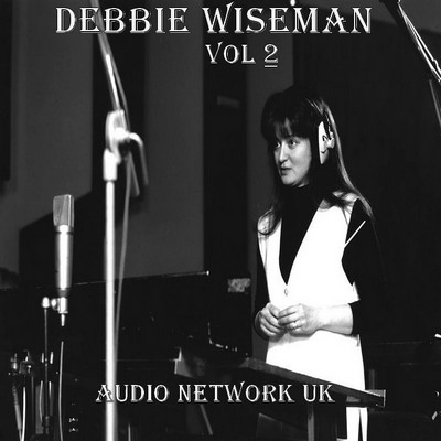 Debbie Wiseman Vol. 2: Audio Network UK