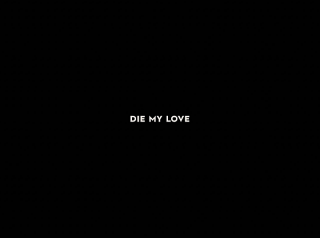 ����, ��� ������ / Die My Love (2025/WEB-DL/WEB-DLRip)
