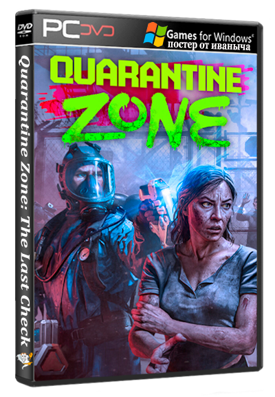 Quarantine Zone: The Last Check [1.0.1188] (Devolver Digital) (RUS/ENG/MULTi14) [P] (Раздача папкой)
