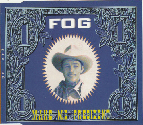 (Euro House) [CD] Fog - Make Me President - 1994,...