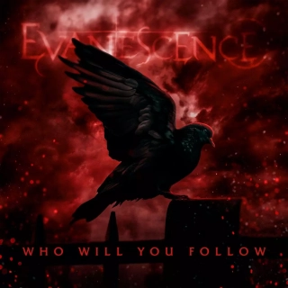 [TR24][OF][LDR] Evanescence - Who Will You Follow...