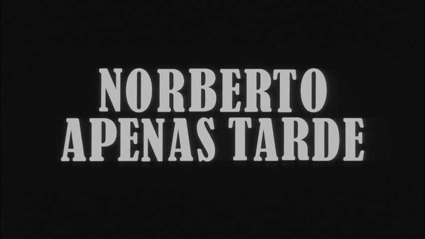 Norberto Apenas Tarde.mkv_snapshot_00.01.59_[2026-05-11_21.21.45].jpg