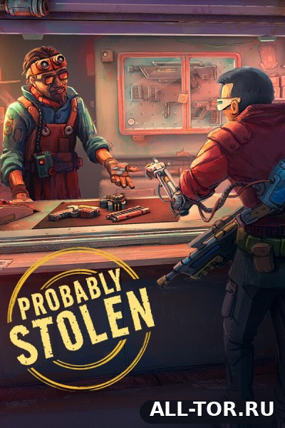Probably Stolen - Cyberpunk Pawnshop Simulator (2026) [PC]