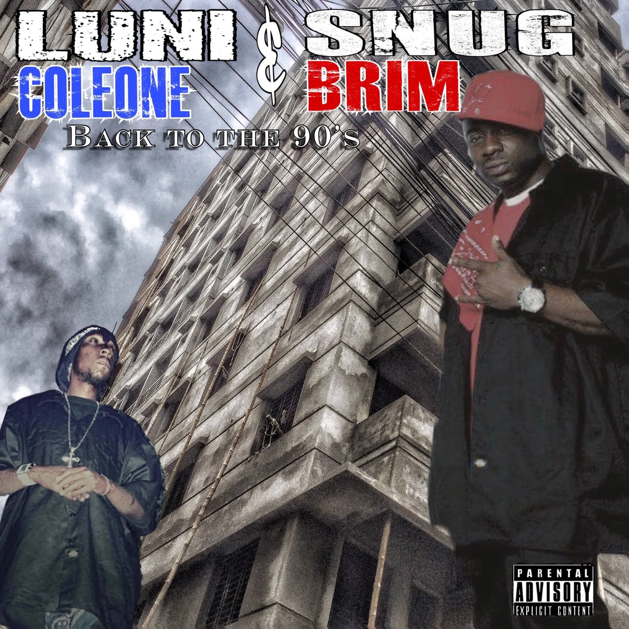 Luni Coleone & Snug Brim - Back To The 90's (2018) [Sacramento, CA]